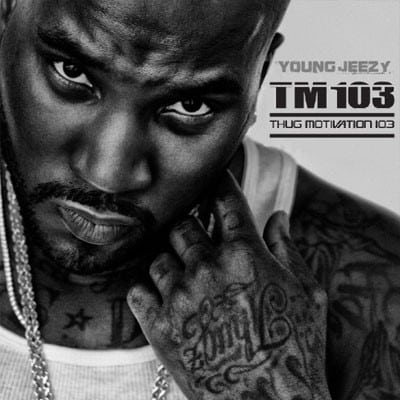 Young Jeezy - Thug Motivation 103 Is On The Way Credit: USDA2DAY / ExclusiveAccess.net Young Jeezy - Thug Motivation 103 Is On The Way Credit: USDA2DAY / ExclusiveAccess.net